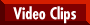 Video Clips